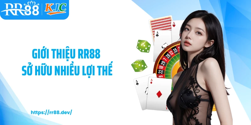 Giới thiệu RR88 sở hữu nhiều lợi thế